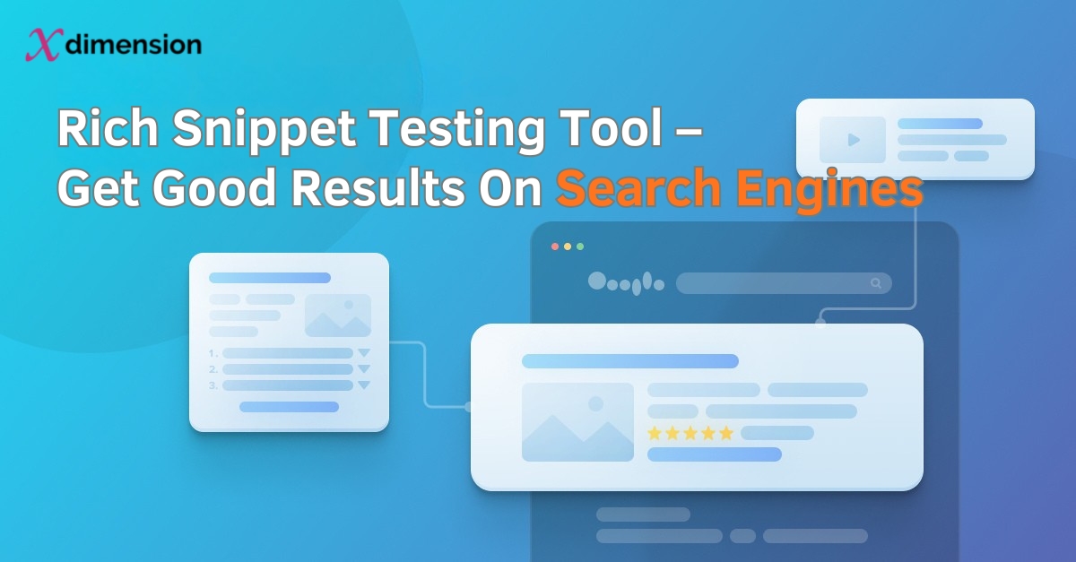 Rich Snippet Testing Tool- Get Good Results On Search Engines